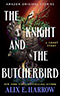 The Knight and the Butcherbird:  A Short Story